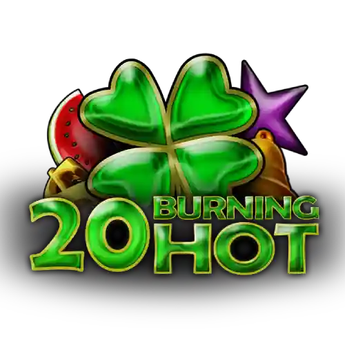 20 burning hot
